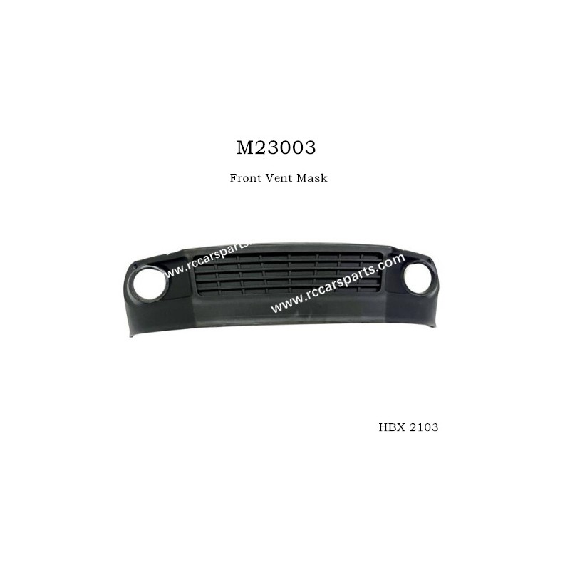 RC Car Haiboxing HBX 2103 Parts Front Vent Mask M23003